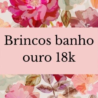 Brincos Banho Ouro 18k